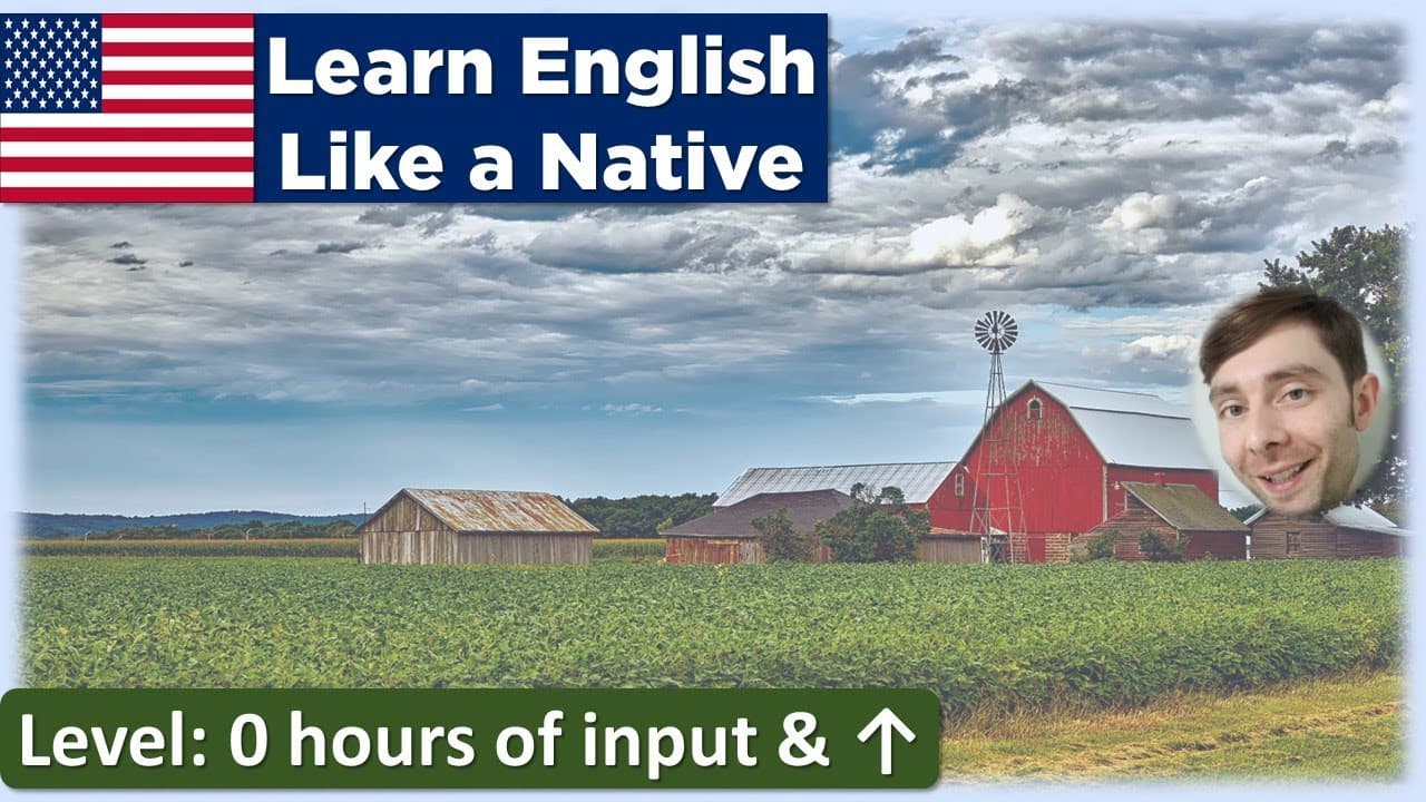 I grew up on a farm (Learn English Like a Native - Level: 0 hours & ↑)