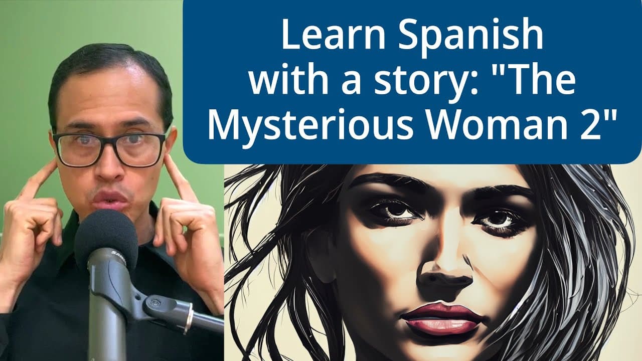 Short Story In Spanish: The Mysterious Woman 2