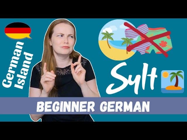 Sylt: Germany's Most Popular Island│Beginner German