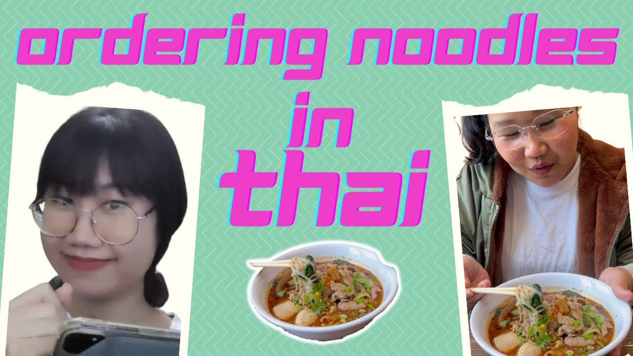 Ordering noodles in Thai 🍜🍜 | Beginner Thai | Understand Thai
