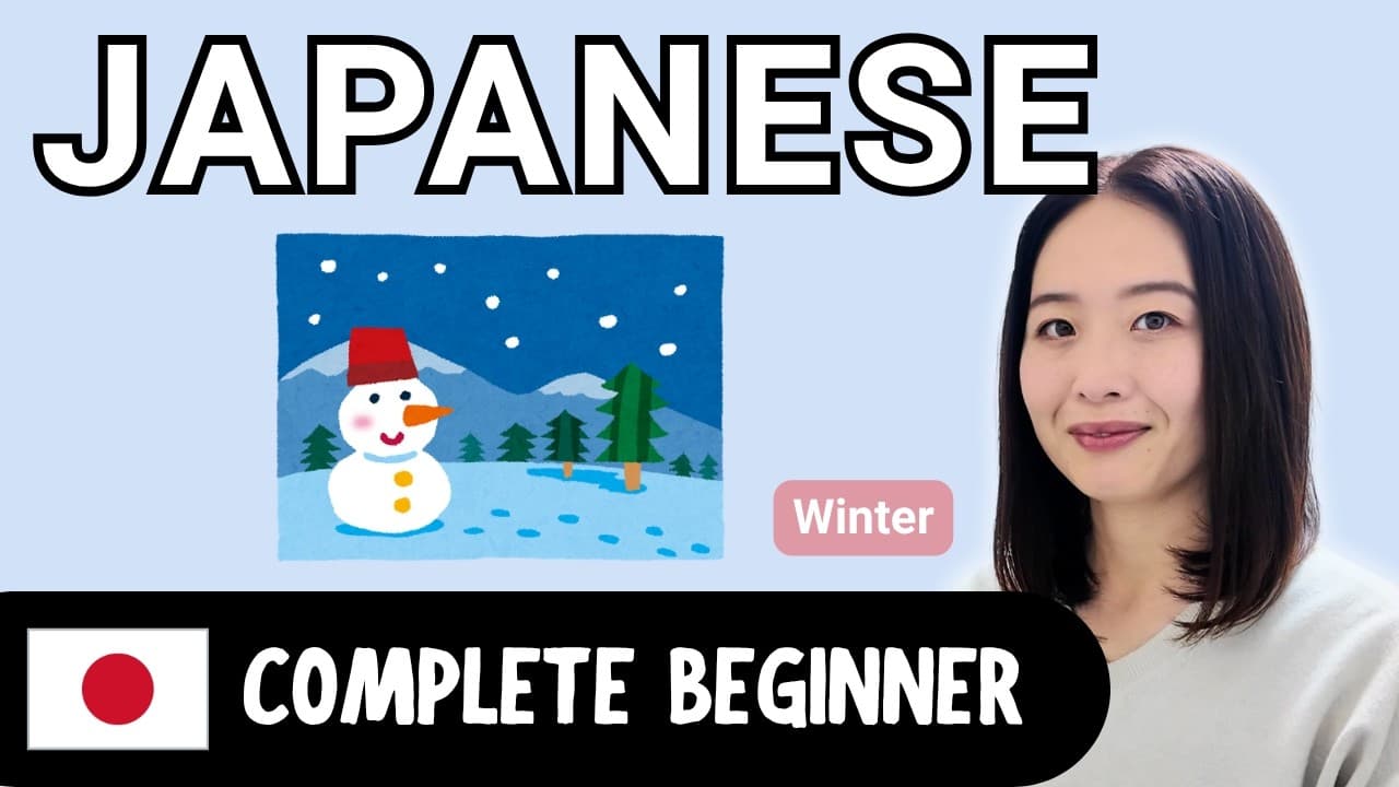 Winter | Complete Beginner Japanese Comprehensible Input