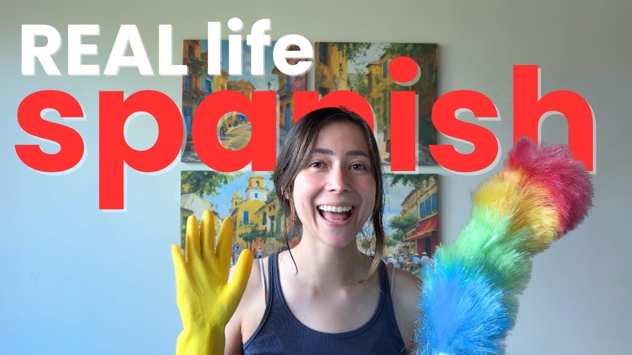 Learn REAL-Life Spanish with Everyday Chores | Comprehensible Input