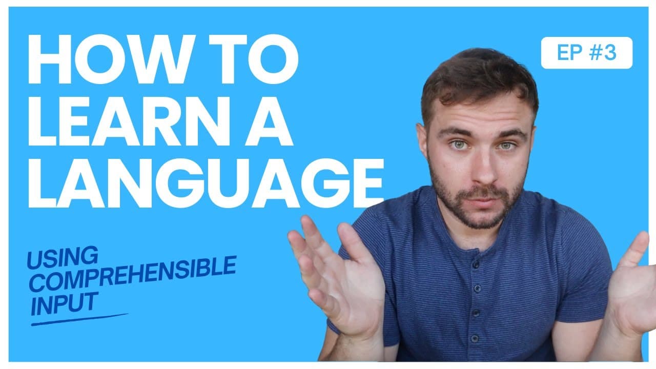 Learn a Language with Comprehensible Input 03: Compelling Input