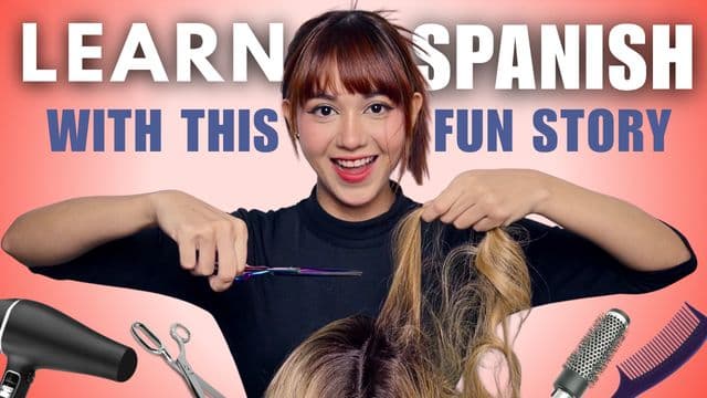 The Makeover - Spanish Story for Beginners (Comprehensible Input)