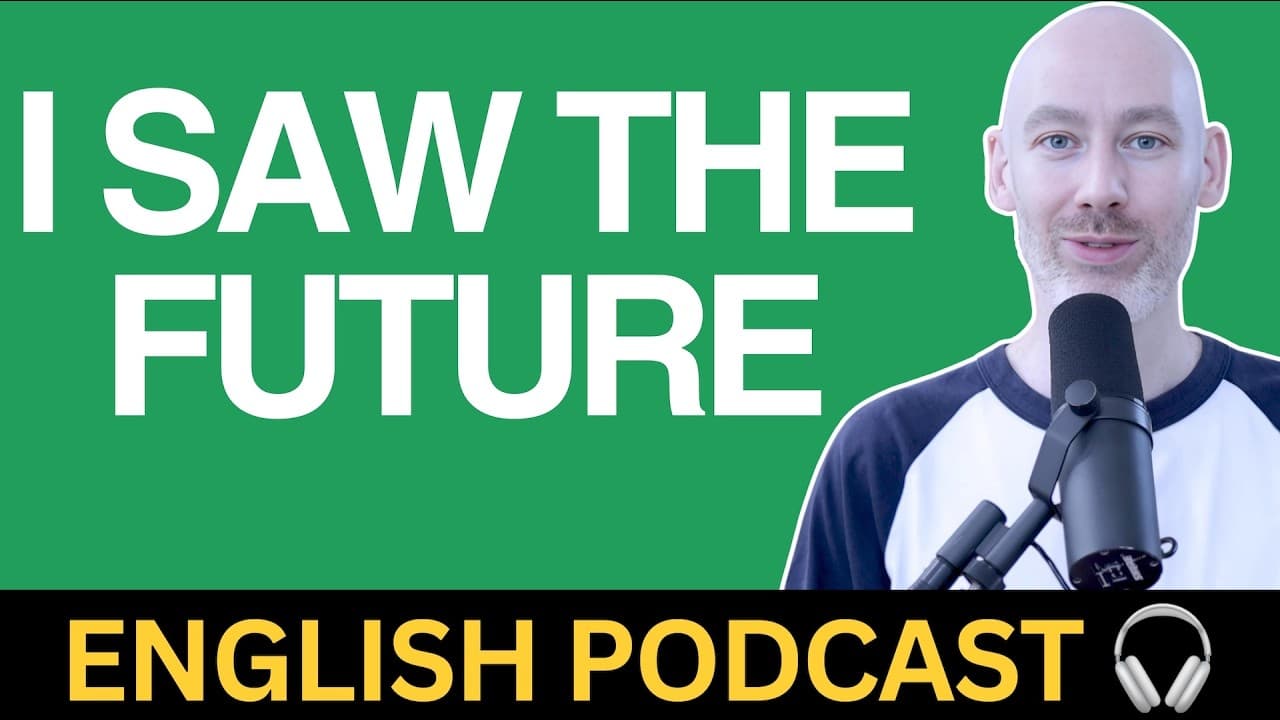 I saw the future | Learn English with real-life stories | Bonus 119