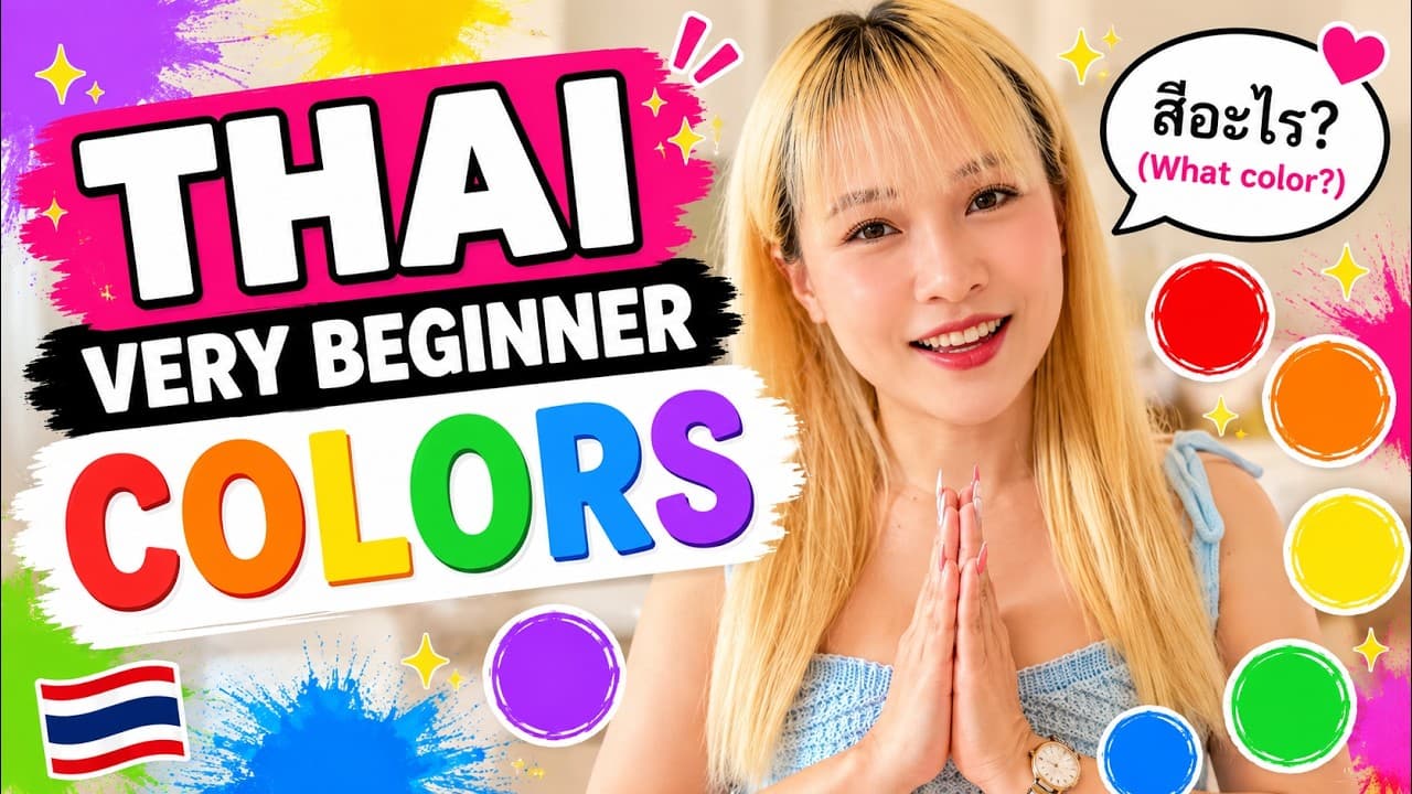 Very Beginner Thai - Learn the Colors in Thai (Comprehensible Input)