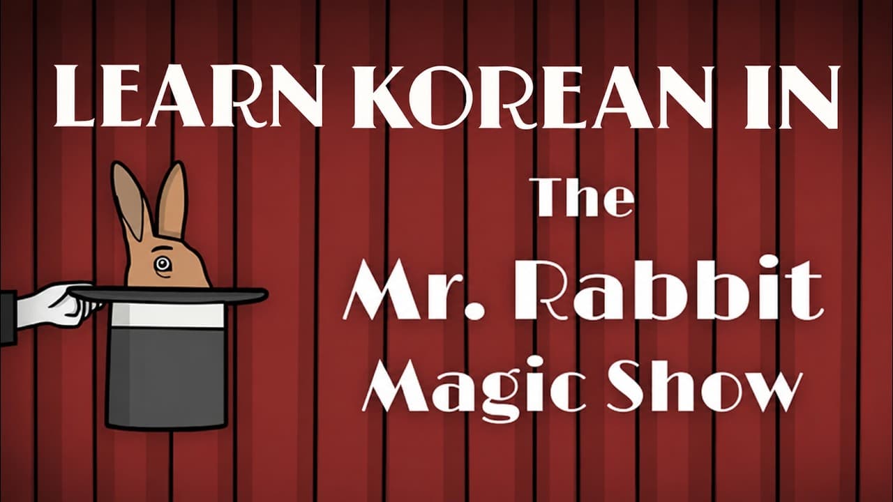 Korean Listening Practice with Games - [The Mr. Rabbit Magic Show] [ For Beginners / A2 ]