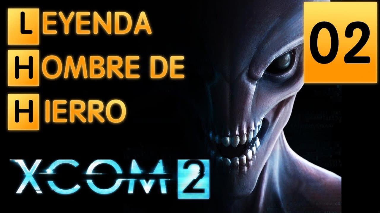 XCOM2 (Español) - [Leyenda/Hombre de Hierro] - #2 - Agarrados como garrapatas