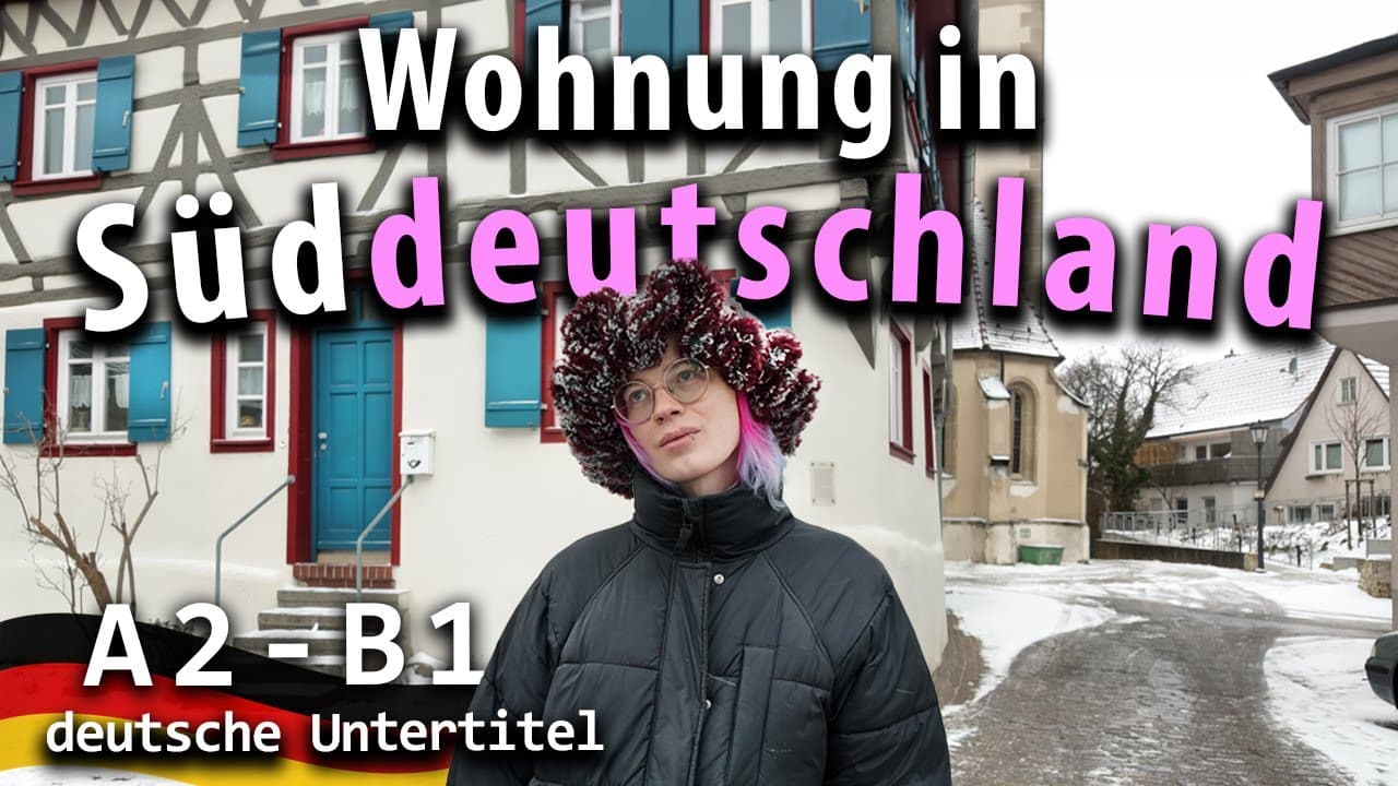 Wohnungs-Tour in Süddeutschland! / Intermediate German Comprehensible Input A2-B1