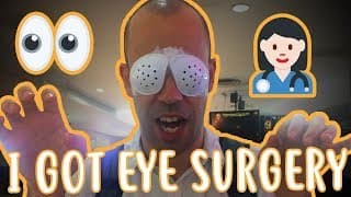 I Got Eye Surgery