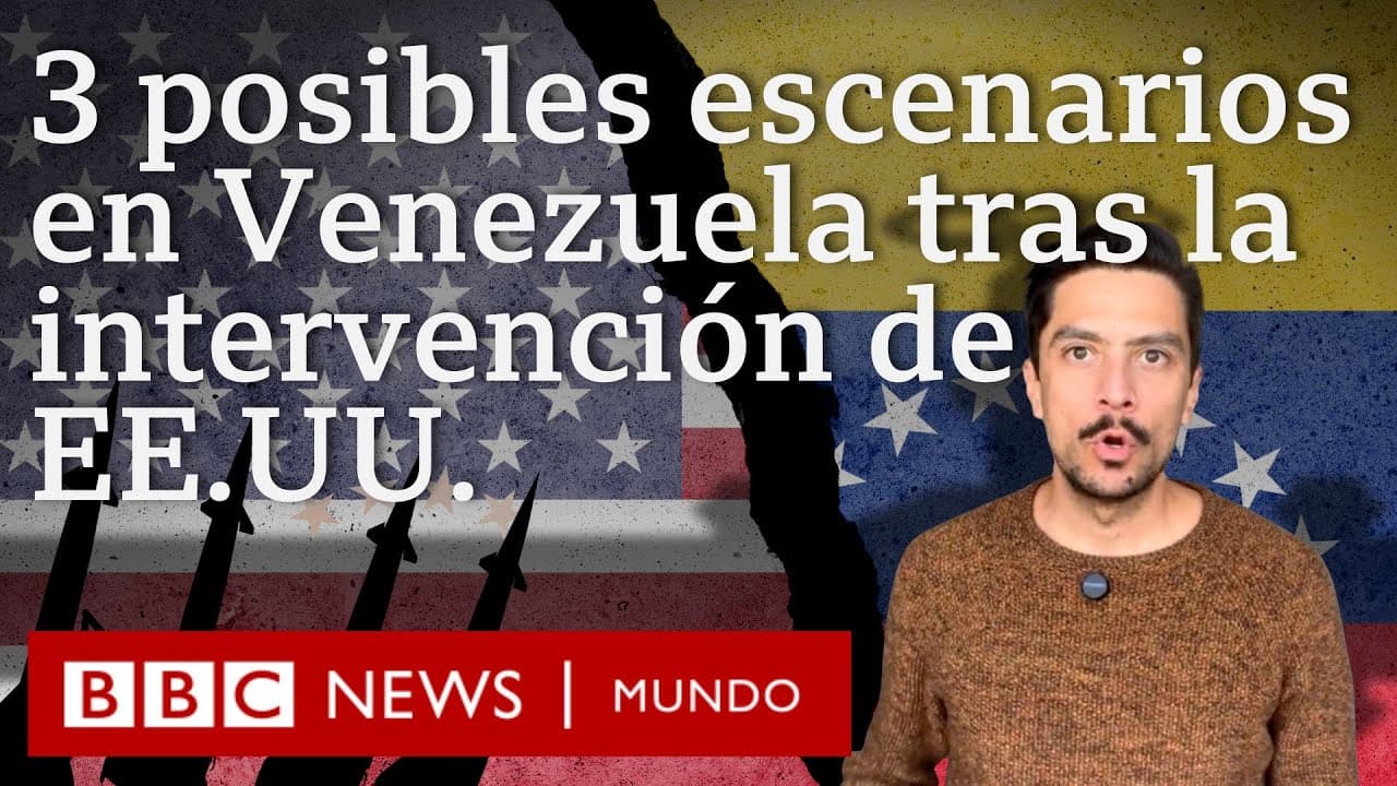 3 escenarios en Venezuela tras la intervención de EE.UU. y captura de Nicolás Maduro | BBC Mundo