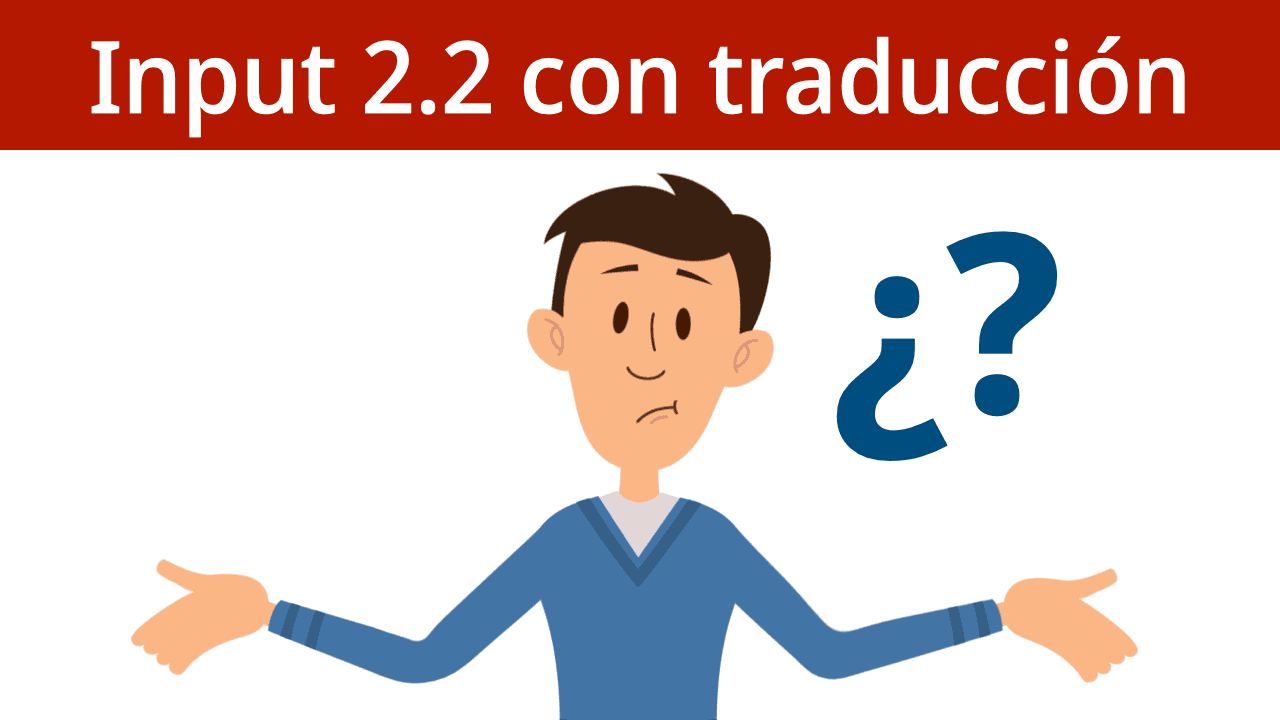 Input 2.2 with translation