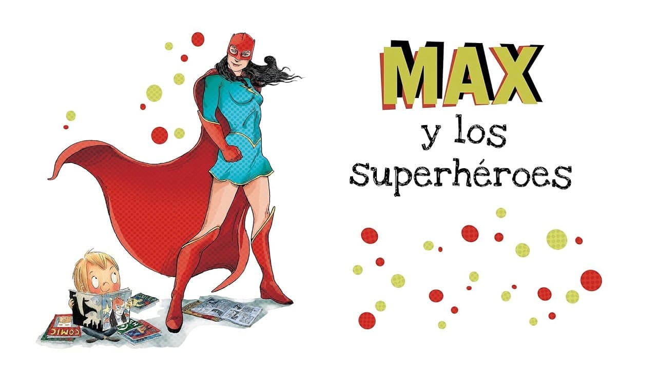 Max y los superhéroes 🦸🏻‍♀️ | Cuentos infantiles | Cuentos para niños