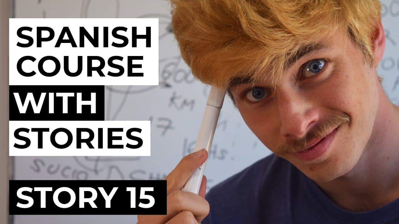 Spanish comprehensible input full course | Story 15