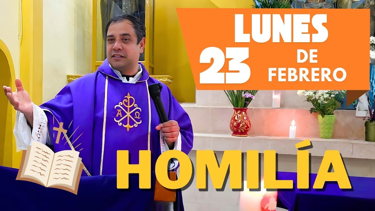 EVANGELIO DE HOY lunes 23 de febrero del 2026 - Padre Arturo Cornejo