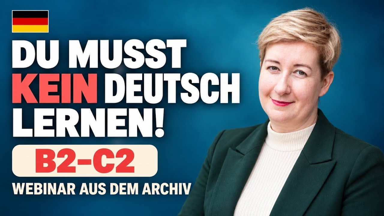 Warum du kein Deutsch lernen musst 