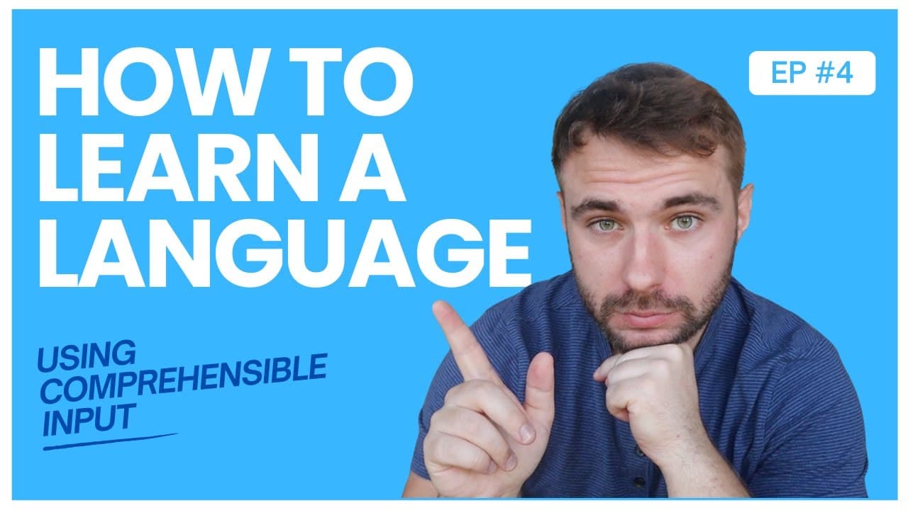 Learn a Language with Comprehensible Input 04: Grammar & Vocab