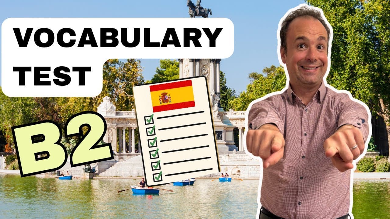 If you know these 15 words, you have the B2 level of Spanish Vocabulary (Upper-intermediate)