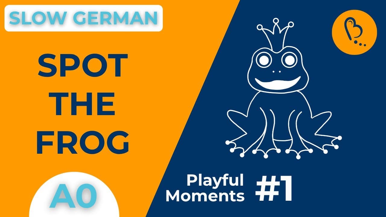 Spot the Frog - Guess My Prince 🐸👑 | Playful Moments #1| German Comprehensible Input [A0]