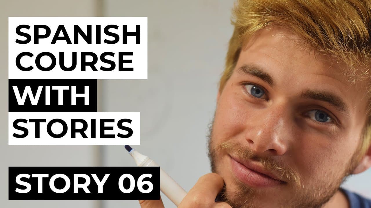 Spanish comprehensible input full course | Story 06