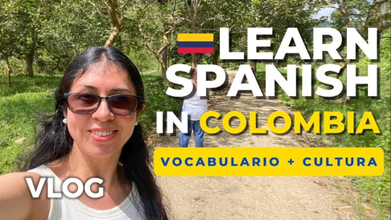 Learn Spanish in Colombia 🇨🇴 🗣️ | Vlog + Vocabulario y Cultura🏞️