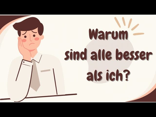 Deutsch Hören I Warum sind alle besser als ich?