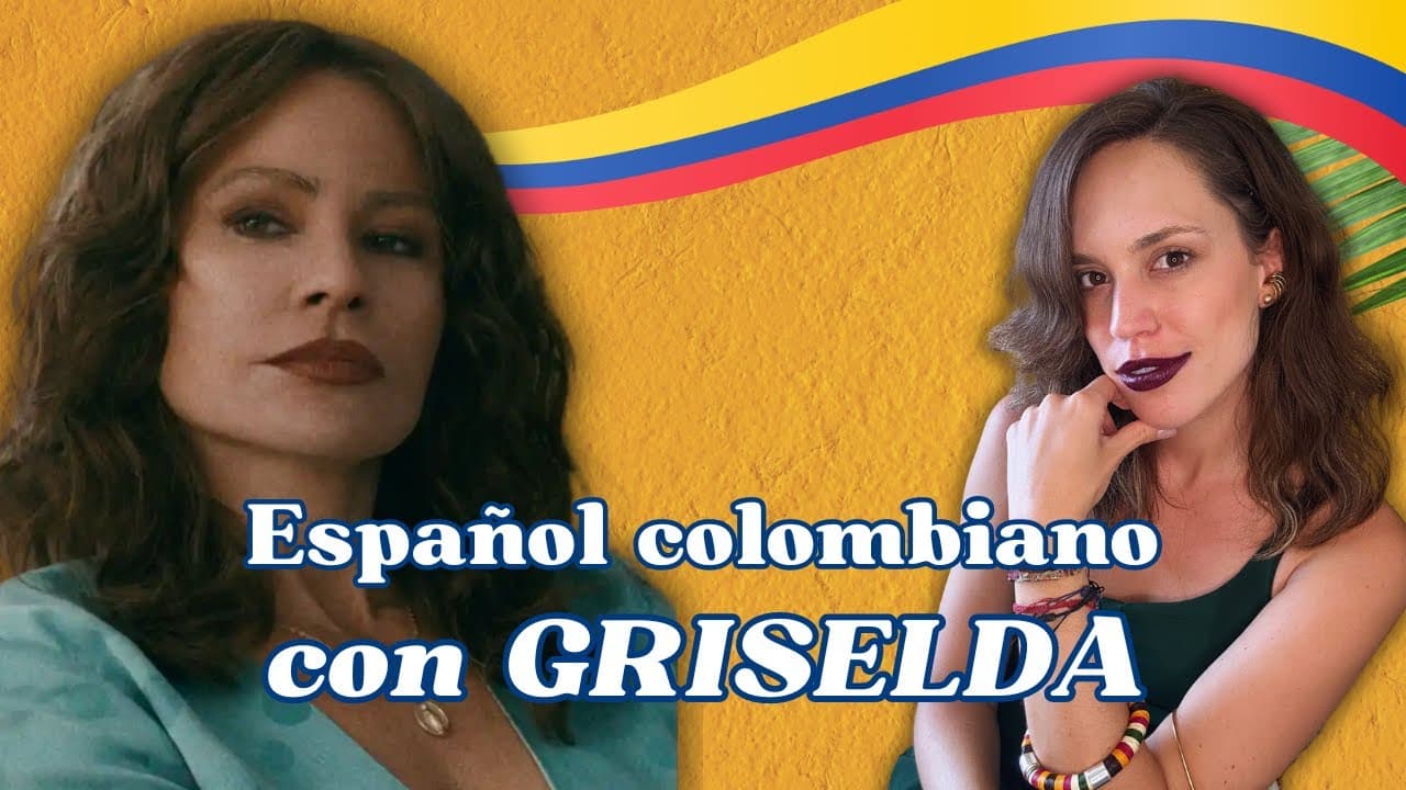 Expresiones COLOMBIANAS en GRISELDA.