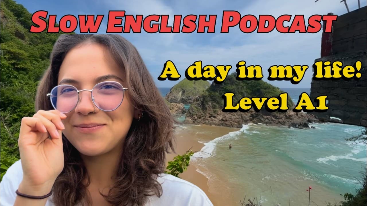 A Day in My Life - Slow English Podcast (A1 – Present Simple)
