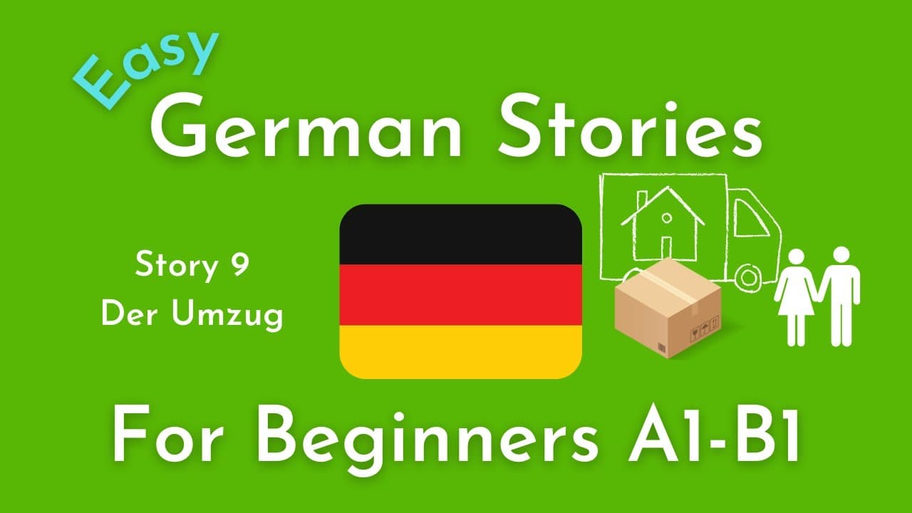 Slow German Short Stories for Beginners / Story 9 Der Umzug (A1-B1)