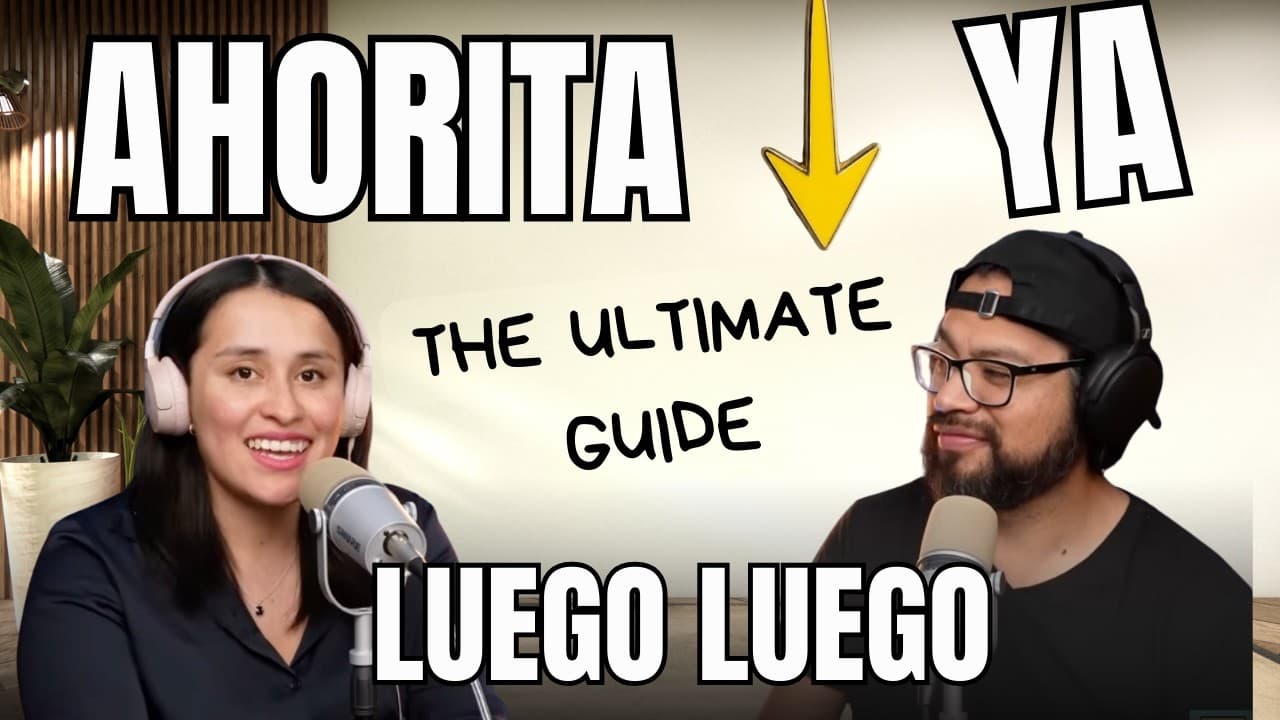 What "Ahorita" REALLY Means (Mexican Time Explained) - How To Spanish Podcast - Ep390