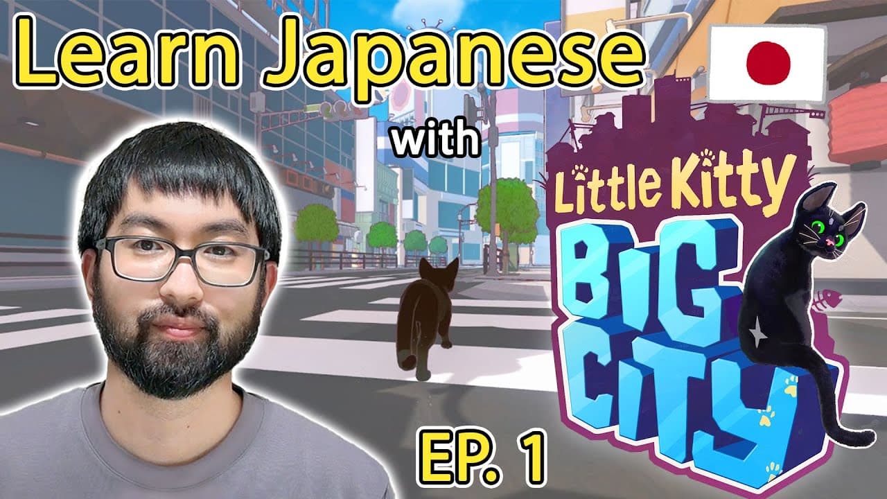 🇯🇵🎮Learn Japanese with Little Kitty, Big City EP01🐈 Japanese Comprehensible Input for Beginners