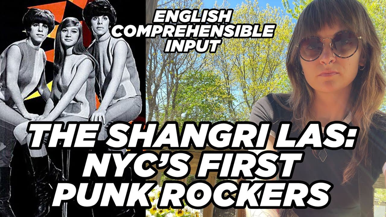 The Shangri-Las: New York City's first punk rockers - English Comprehensible Input