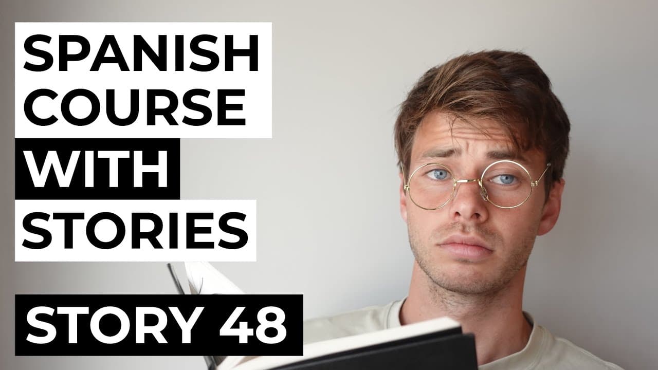 Spanish comprehensible input full course | Story 48