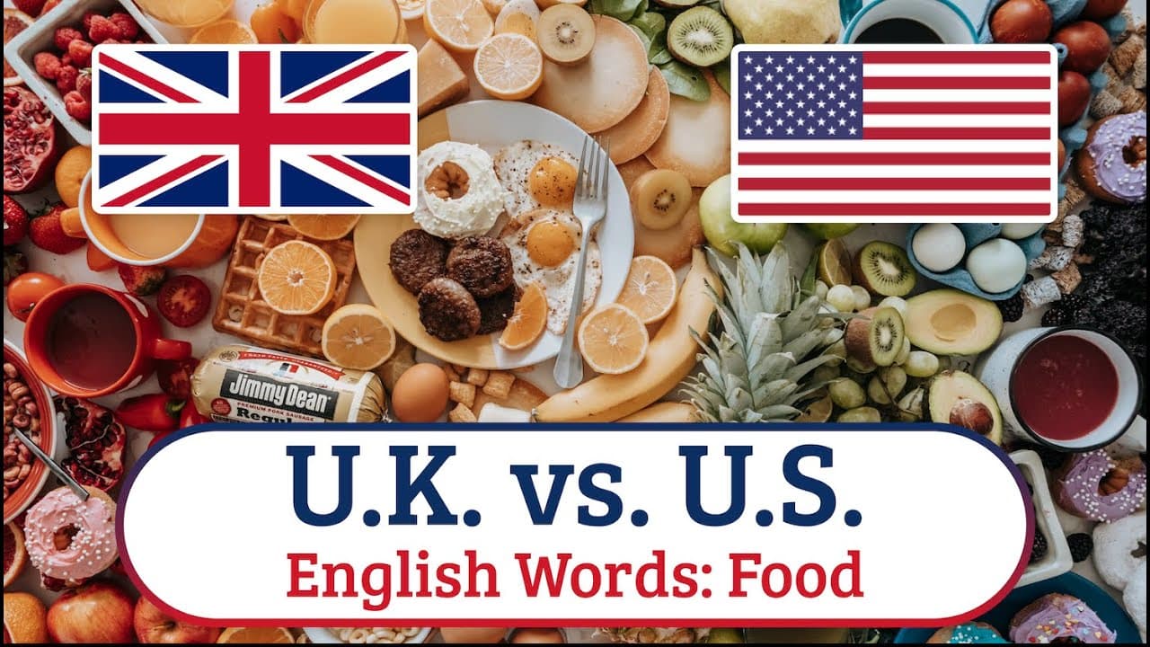 US English vs. UK English (food)/Inglés de EE.UU. vs. Inglés de UK (comida)/美国英语 vs. 英国英语（食物)