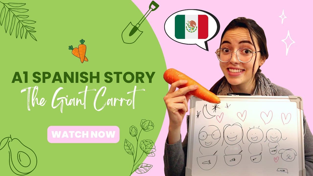 The giant carrot - Superbeginner Spanish