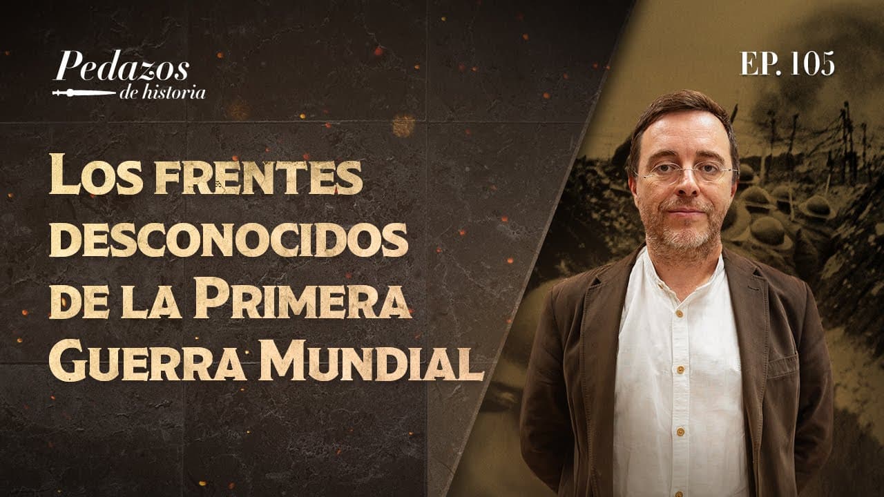 Los frentes desconocidos de la Primera Guerra Mundial