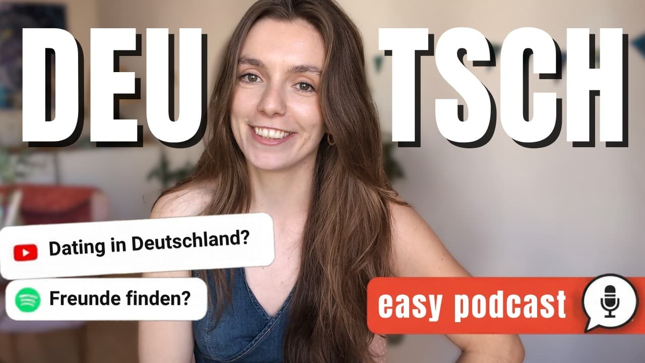 Dating & Freunde finden in Deutschland? (Q&A) | Slow German Podcast
