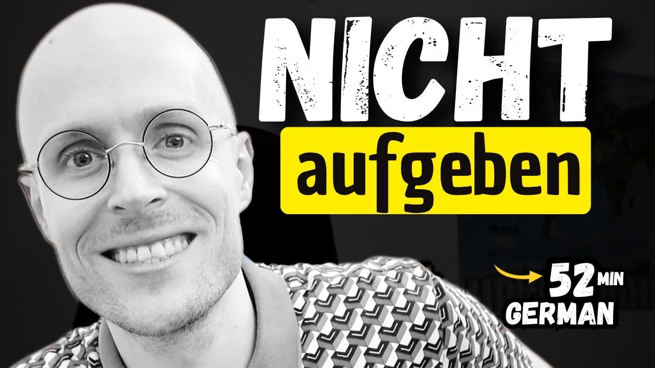 Warum geben wir auf? | 1 Hour German Podcast