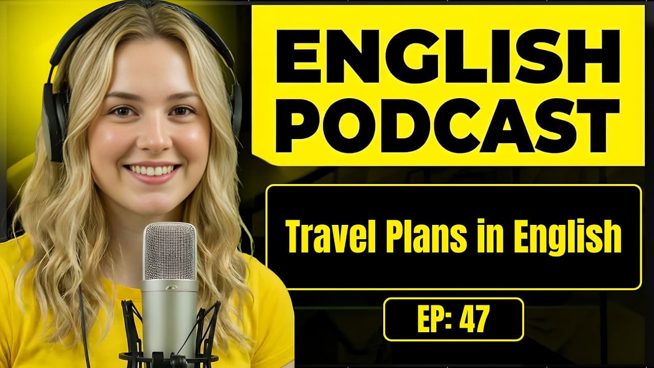 How to Talk About Your Travel Plans in English | English Conversation Practice