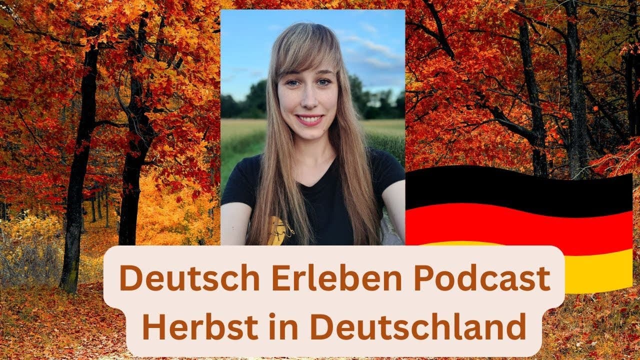 Deutsch Erleben Podcast Folge 42: Herbst in Deutschland