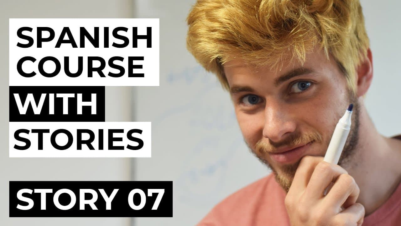 Spanish comprehensible input full course | Story 07