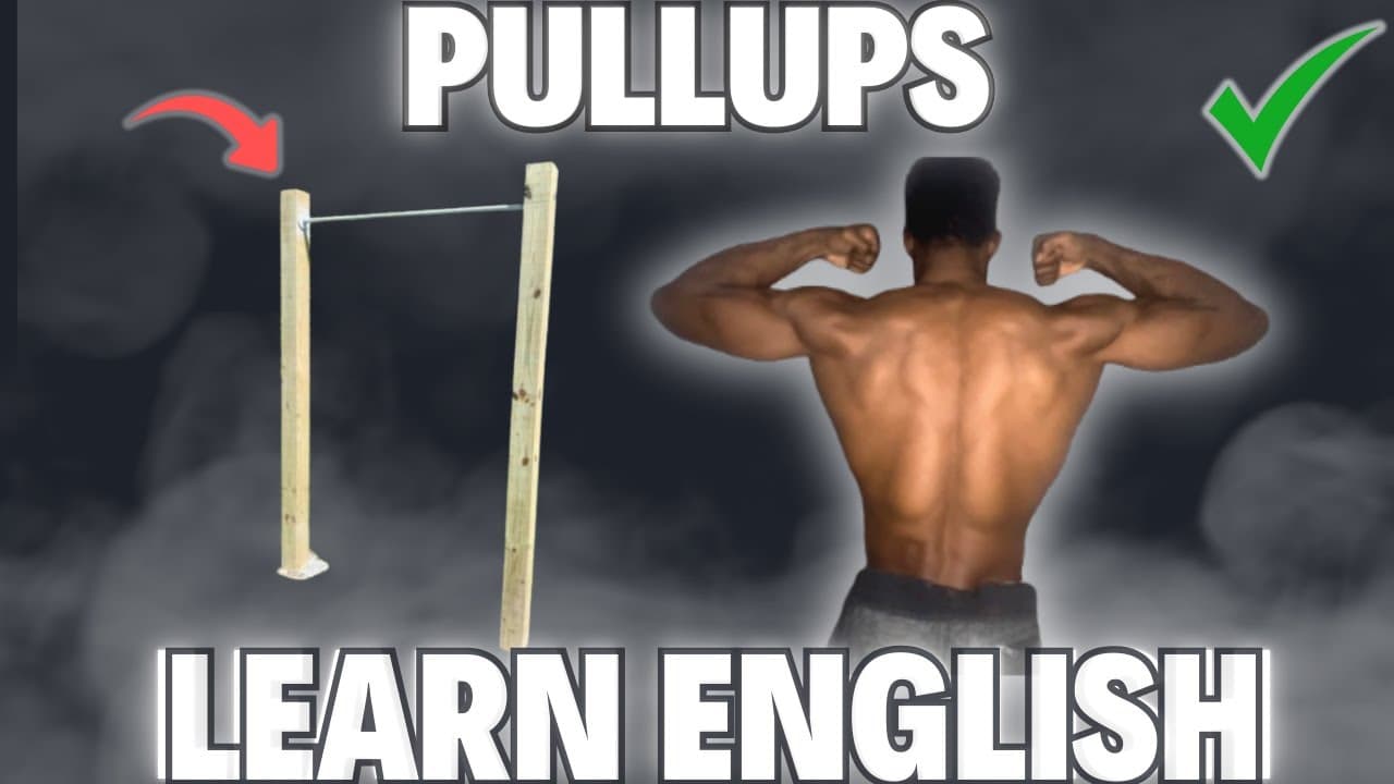 (PULLUPS) Learn ENGLISH with FITNESS! (English Comprehensible Input)