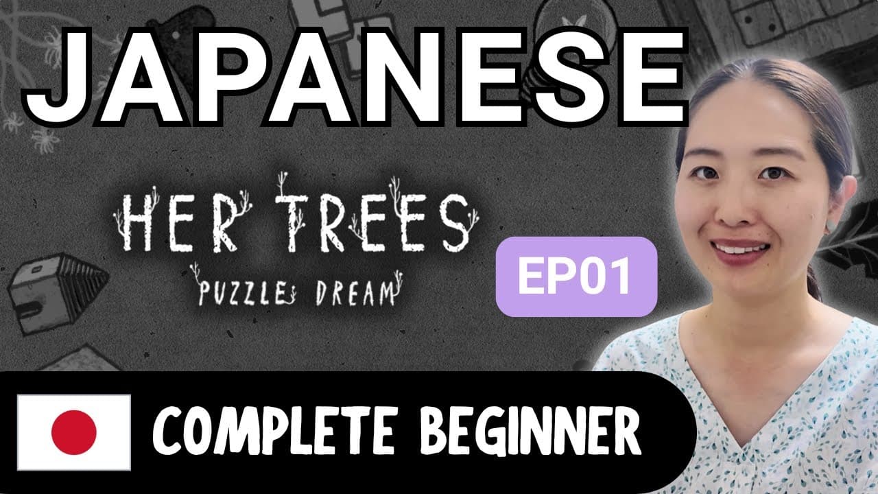 Let's Play Her Trees EP01 | Complete Beginner Japanese Comprehensible Input