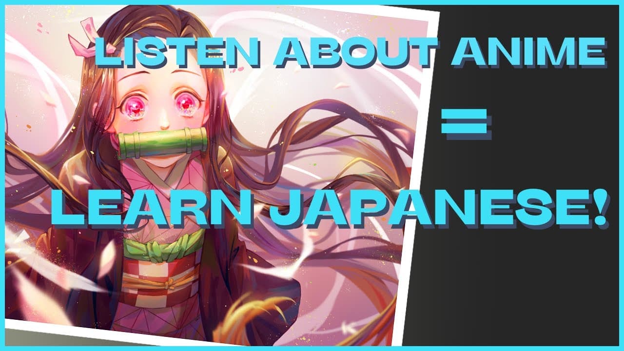 いろいろなアニメ  -  Demon Slayer -  鬼滅の刃  -  Japanese Comprehensible Input For Beginners