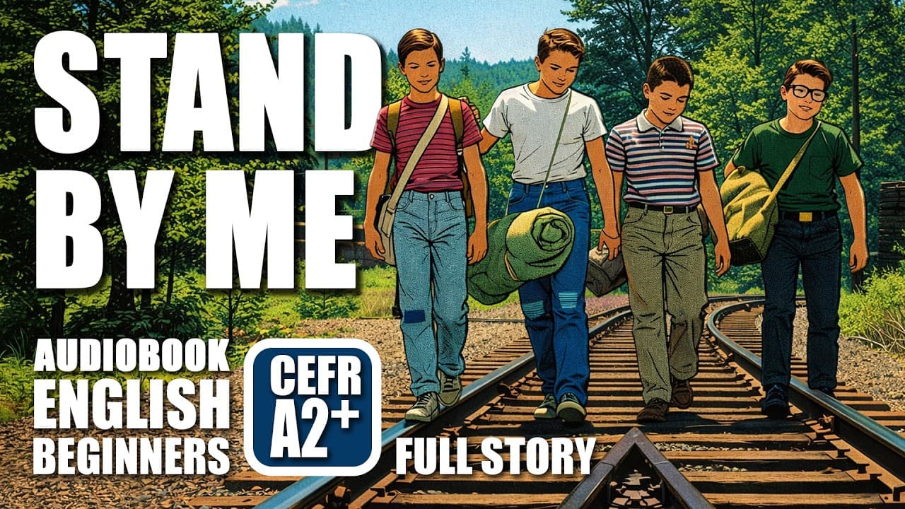 STAND BY ME [Full Story] Audiobook Beginner English CEFR A2+