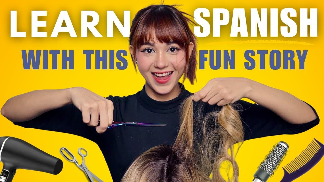 The Makeover - Spanish Story for Beginners (Comprehensible Input)