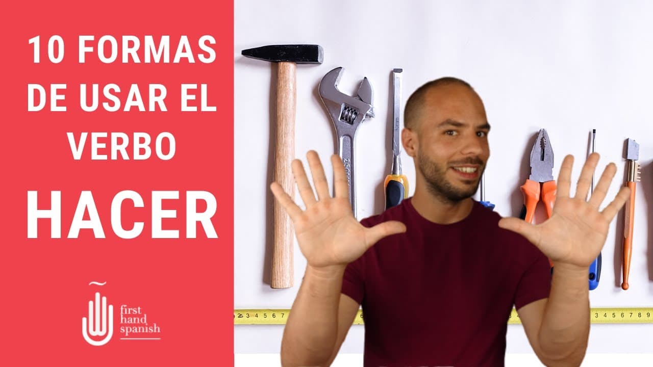 10 formas de usar el verbo hacer
