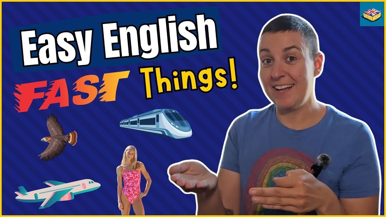 EASY ENGLISH FOR BEGINNERS - Fast Things | Comprehensible Input A2