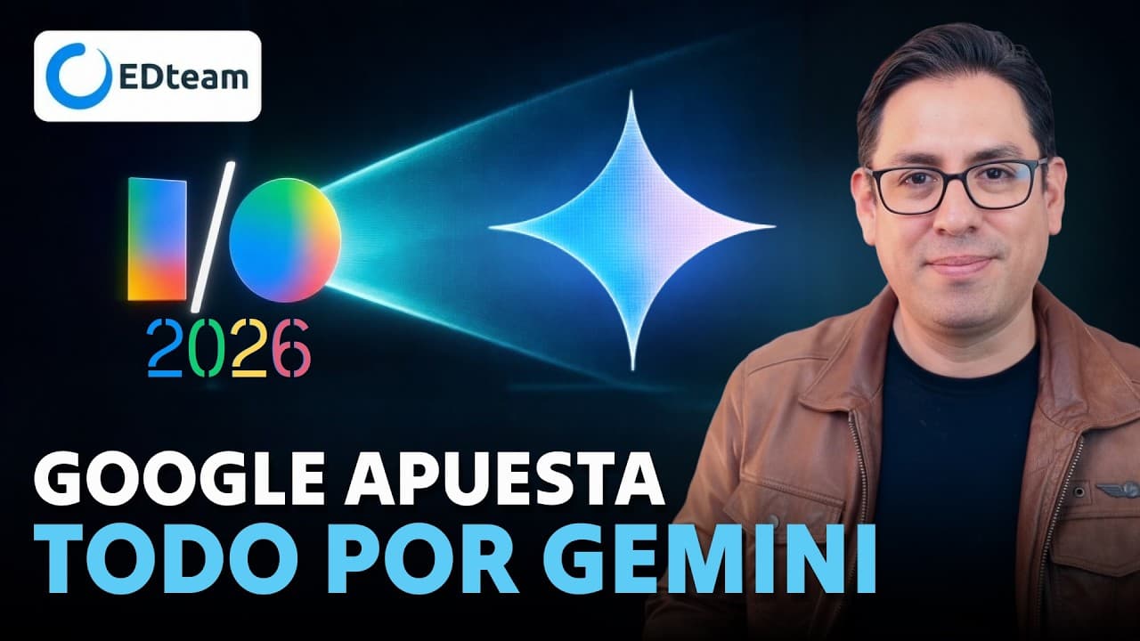 Google I/O 2026: Gemini POR FIN integrado en todo el ecosistema