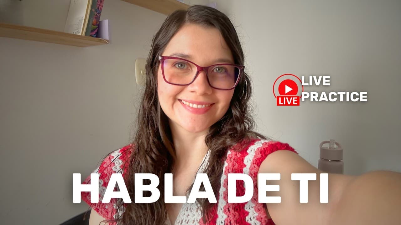 LIVE Spanish Conversation Practice: Describe Your Personality in Spanish